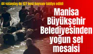 Manisa Büyükşehir Belediyesinden yoğun sel mesaisi
