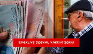 Emekliye sosyal yardım şoku!