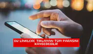 Bu linklere tıklayan tüm parasını kaybedebilir