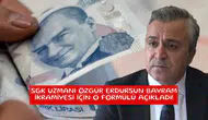 SGK uzmanı Özgür Erdursun Bayram ikramiyesi için o formülü açıkladı!