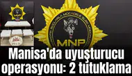 Manisa'da uyuşturucu operasyonu: 2 tutuklama