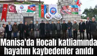 Manisa'da Hocalı katliamında hayatını kaybedenleri andı