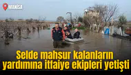 Selde mahsur kalan vatandaşların yardımına itfaiye ekipleri yetişti