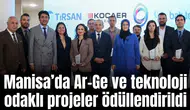 Manisa’da Ar-Ge ve teknoloji odaklı projeler ödüllendirildi