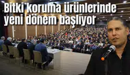 Bitki koruma ürünlerinde yeni dönem başlıyor