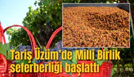 TARİŞ ÜZÜM’DE MİLLİ BİRLİK SEFERBERLİĞİ BAŞLATTI