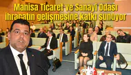 Manisa Ticaret ve Sanayi Odası ihracatın gelişmesine katkı sunuyor