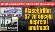50 kişi hayatını kaybetmiş 150’den fazla kişi yaralanmıştı: Alaşehirliler 57 yıl önceki depremi unutmadı