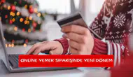 Online yemek siparişinde yeni dönem