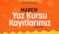 MABEM yaz kursu kayıtları başladı