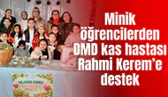 Minik öğrencilerden DMD kas hastası Rahmi Kerem’e destek