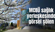 MCBÜ sağlık yerleşkesinde görsel şölen