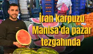 İran karpuzu Manisa’da pazar tezgahında