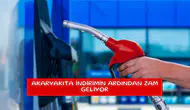 Akaryakıta indirimin ardından zam geliyor
