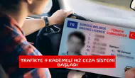 Trafikte 9 kademeli hız ceza sistemi başladı