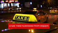 O ilde taksi plakasının fiyatı düşüşte