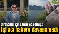 Ayla öğretmenin acısına eşi dayanamadı