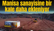 Manisa sanayisine bir kale daha ekleniyor