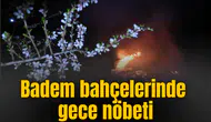 Badem bahçelerinde gece nöbeti