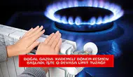 Doğal gazda 'kademeli' dönem resmen başladı, işte o devasa limit tuzağı!