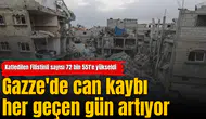 Gazze'de can kaybı her geçen gün artıyor