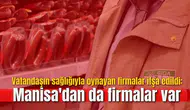 Vatandaşın sağlığıyla oynayan firmalar ifşa edildi: Manisa'dan da firmalar var