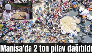 Manisa'da 2 ton pilav dağıtıldı