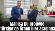 Manisa bu projeyle Türkiye'de örnek iller arasında