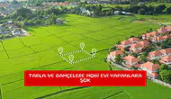 Tarla ve bahçelere hobi evi yapanlara şok