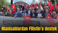 MANİSALILAR FİLİSTİN’E DESTEK VERDİ