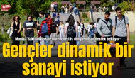 Manisa’daki üniversite öğrencileri iş dünyasından destek bekliyor:  Gençler dinamik bir sanayi istiyor