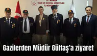 Gazilerden Müdür Gültaş’a ziyaret