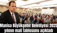 Manisa Büyükşehir Belediyesi 2025 yılının mali tablosunu açıkladı