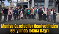 Manisa Gazeteciler Cemiyeti’nden 69. yılında lokma hayrı