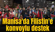 Manisa'da Filistin'e konvoylu destek