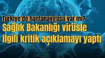 Sağlık Bakanlığı virüsle ilgili kritik açıklamayı yaptı