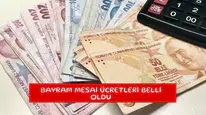 Bayram mesai ücretleri belli oldu
