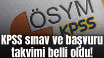 KPSS sınav ve başvuru takvimi belli oldu!