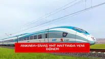 Ankara-Sivas YHT hattında yeni dönem