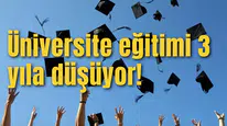 Yaz tatili 1 aya, üniversite eğitimi 3 yıla iniyor! Hangi bölümlerde uygulanacağı da belli