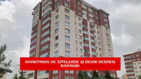 Apartman ve sitelerde o devir resmen kapandı