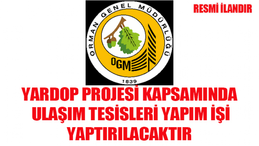 AKHİSAR ORMAN İŞLETME MÜDÜRLÜĞÜ, SAKARKAYA ORMAN İŞLETME ŞEFLİĞİ, SAKARKAYA YARDOP PROJESİ KAPSAMINDA ULAŞIM TESİSLERİ YAPIM İŞİ