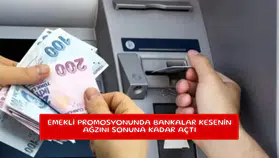 Emekli promosyonunda bankalar kesenin ağzını sonuna kadar açtı