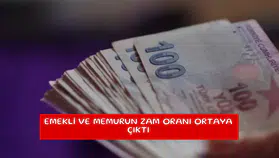 Emekli ve memurun zam oranı ortaya çıktı