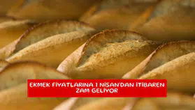 Ekmek fiyatlarına 1 Nisan'dan itibaren zam geliyor