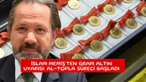 İslam Memiş'ten gram altın uyarısı: Al-topla süreci başladı