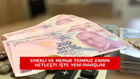 Emekli ve memur Temmuz zammı netleşti: İşte yeni maaşlar
