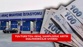 TÜVTÜRK'ten araç sahiplerine kritik dolandırıcılık uyarısı