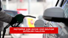 Motorine çok büyük zam geliyor depoları fulleyin