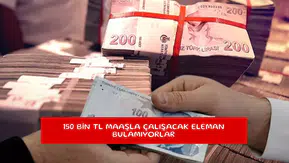 150 bin TL maaşla çalışacak eleman bulamıyorlar